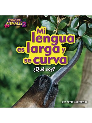 cover image of Mi lengua es larga y curva (My Tongue Is Long and Curves)